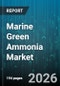 Marine Green Ammonia Market - Global Forecast 2026-2032 - Product Thumbnail Image