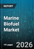 Marine Biofuel Market - Global Forecast 2026-2032- Product Image