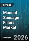 Manual Sausage Fillers Market - Global Forecast 2026-2032- Product Image