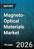 Magneto-Optical Materials Market - Global Forecast 2026-2032- Product Image