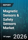 Magnetic Sensors & Safety Sensors Market - Global Forecast 2026-2032- Product Image