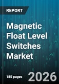 Magnetic Float Level Switches Market - Global Forecast 2026-2032- Product Image