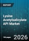 Lysine Acetylsalicylate API Market - Global Forecast 2026-2032 - Product Image