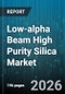 Low-alpha Beam High Purity Silica Market - Global Forecast 2026-2032 - Product Thumbnail Image
