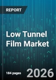 Low Tunnel Film Market - Global Forecast 2026-2032- Product Image