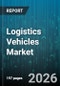 Logistics Vehicles Market - Global Forecast 2026-2032 - Product Thumbnail Image