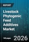 Livestock Phytogenic Feed Additives Market - Global Forecast 2026-2032 - Product Thumbnail Image