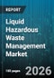 Liquid Hazardous Waste Management Market - Global Forecast 2026-2032 - Product Image