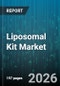 Liposomal Kit Market - Global Forecast 2026-2032 - Product Thumbnail Image