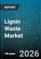 Lignin Waste Market - Global Forecast 2026-2032 - Product Thumbnail Image
