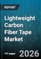 Lightweight Carbon Fiber Tape Market - Global Forecast 2026-2032 - Product Image