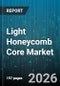 Light Honeycomb Core Market - Global Forecast 2026-2032 - Product Thumbnail Image