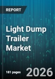 Light Dump Trailer Market - Global Forecast 2026-2032- Product Image
