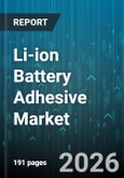 Li-ion Battery Adhesive Market - Global Forecast 2026-2032- Product Image