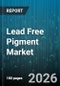 Lead Free Pigment Market - Global Forecast 2026-2032 - Product Thumbnail Image