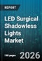 LED Surgical Shadowless Lights Market - Global Forecast 2026-2032 - Product Image