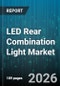 LED Rear Combination Light Market - Global Forecast 2026-2032 - Product Thumbnail Image