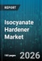 Isocyanate Hardener Market - Global Forecast 2026-2032 - Product Thumbnail Image