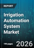 Irrigation Automation System Market - Global Forecast 2026-2032- Product Image