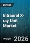 Intraoral X-ray Unit Market - Global Forecast 2026-2032 - Product Thumbnail Image