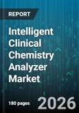 Intelligent Clinical Chemistry Analyzer Market - Global Forecast 2026-2032- Product Image