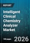 Intelligent Clinical Chemistry Analyzer Market - Global Forecast 2026-2032 - Product Thumbnail Image