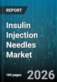 Insulin Injection Needles Market - Global Forecast 2026-2032- Product Image