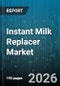 Instant Milk Replacer Market - Global Forecast 2026-2032 - Product Thumbnail Image