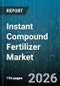 Instant Compound Fertilizer Market - Global Forecast 2026-2032 - Product Thumbnail Image