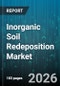 Inorganic Soil Redeposition Market - Global Forecast 2026-2032 - Product Thumbnail Image