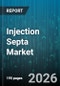 Injection Septa Market - Global Forecast 2026-2032 - Product Thumbnail Image