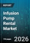 Infusion Pump Rental Market - Global Forecast 2026-2032 - Product Thumbnail Image