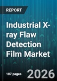 Industrial X-ray Flaw Detection Film Market - Global Forecast 2026-2032- Product Image