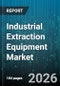 Industrial Extraction Equipment Market - Global Forecast 2026-2032 - Product Thumbnail Image