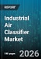 Industrial Air Classifier Market - Global Forecast 2026-2032 - Product Thumbnail Image