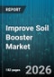Improve Soil Booster Market - Global Forecast 2026-2032 - Product Thumbnail Image