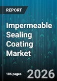 Impermeable Sealing Coating Market - Global Forecast 2026-2032- Product Image