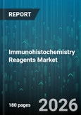 Immunohistochemistry Reagents Market - Global Forecast 2026-2032- Product Image