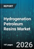 Hydrogenation Petroleum Resins Market - Global Forecast 2026-2032- Product Image