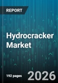 Hydrocracker Market - Global Forecast 2026-2032- Product Image