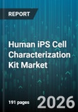 Human iPS Cell Characterization Kit Market - Global Forecast 2026-2032- Product Image
