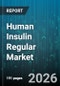 Human Insulin Regular Market - Global Forecast 2026-2032 - Product Thumbnail Image