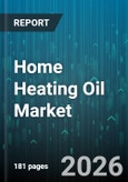 Home Heating Oil Market - Global Forecast 2026-2032- Product Image