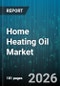 Home Heating Oil Market - Global Forecast 2026-2032 - Product Thumbnail Image