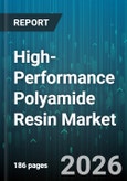 High-Performance Polyamide Resin Market - Global Forecast 2026-2032- Product Image