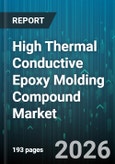 High Thermal Conductive Epoxy Molding Compound Market - Global Forecast 2026-2032- Product Image