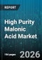 High Purity Malonic Acid Market - Global Forecast 2026-2032 - Product Thumbnail Image