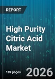 High Purity Citric Acid Market - Global Forecast 2026-2032- Product Image