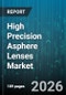 High Precision Asphere Lenses Market - Global Forecast 2026-2032 - Product Thumbnail Image