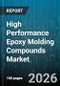 High Performance Epoxy Molding Compounds Market - Global Forecast 2026-2032 - Product Image